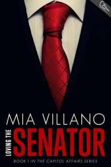Loving the Senator (Capitol Affairs #1) Read online