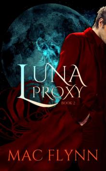 Luna Proxy #2 (Werewolf / Shifter Romance)