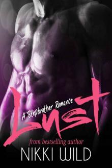 LUST (A STEPBROTHER ROMANCE) Read online