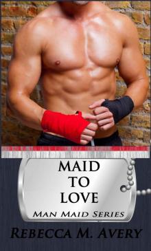 Maid to Love (Man Maid Book 3) Read online