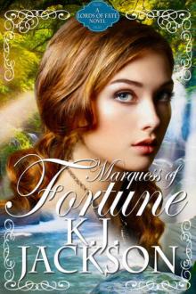 Marquess of Fortune: A Lords of Fate Novel Read online