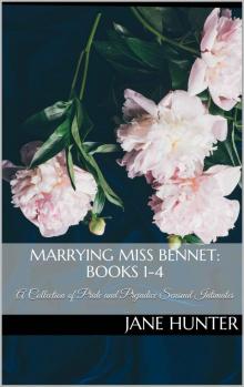 Marrying Miss Bennet- Books 1-4 Read online