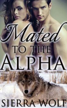 Mated to the Alpha (Were Wolf BBW Fertile Erotica) Read online