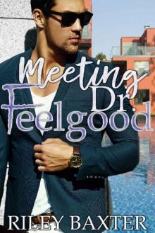 Meeting Dr. Feelgood Read online