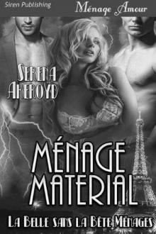 Ménage Material [La Belle sans la Bete Ménages] (Siren Publishing Ménage Amour) Read online