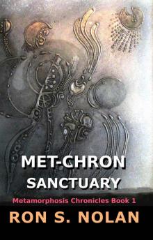 Met-Chron Sanctuary (Metamorphosis Chronicles Book 1) Read online