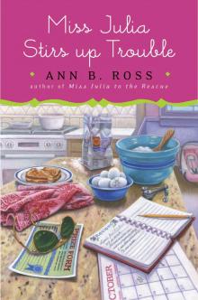 Miss Julia Stirs Up Trouble: A Novel Read online