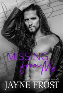Missing From Me (Sixth Street Bands Book 3) Read online