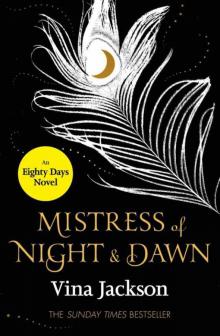 Mistress of Night and Dawn Read online