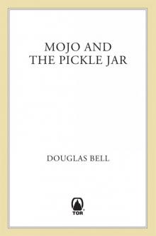 Mojo and the Pickle Jar