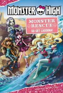 Monster Rescue: Go Get Lagoona! Read online