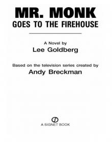 Mr. Monk Goes to the Firehouse Read online
