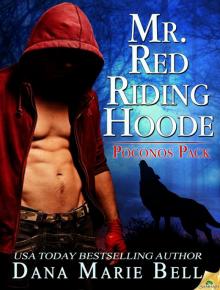 Mr. Red Riding Hoode: Poconos Pack, Book 2 Read online