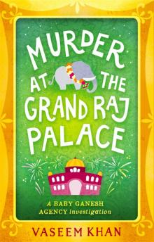 Murder at the Grand Raj Palace Read online