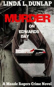 Murder on Edwards Bay (The Maude Rogers Crime Novels Book 2) Read online