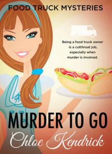 MURDER TO GO (Food Truck Mysteries Book 1) Read online