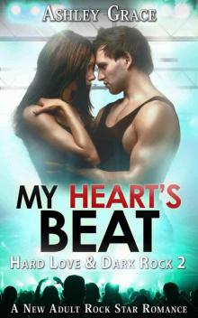 My Heart's Beat (Hard Love & Dark Rock #2) Read online