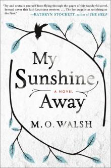 My Sunshine Away Read online