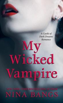 My Wicked Vampire Read online