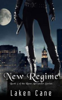 New Regime (Rune Alexander Book 5)