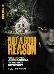 Not A Good Reason (Alexandria Whitney Mystery) Read online