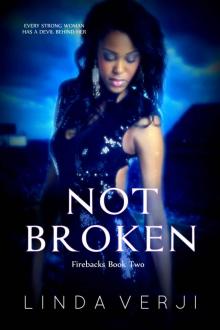 Not Broken (Firebacks Book 2) Read online