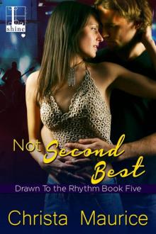 Not Second Best (Drawn to the Rhythm Book 5) Read online