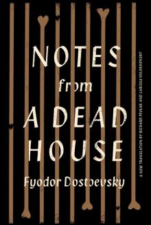 Notes from a Dead House Read online