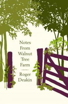 Notes from Walnut Tree Farm Read online