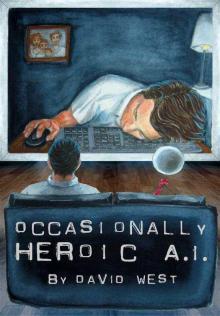 Occasionally Heroic A.I. Read online