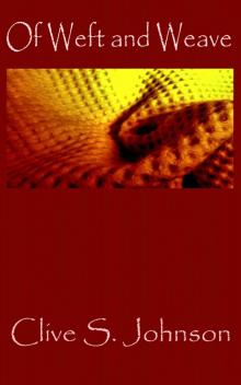Of Weft and Weave (Dica Series Book 2) Read online