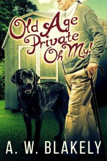 Old Age Private Oh My! (Old Age Pensioner Investigations (OAPI) Cozy Mysteries Book 2) Read online