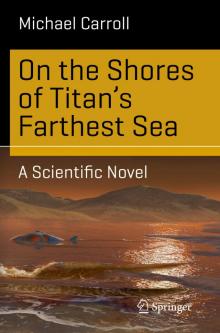 On the Shores of Titan's Farthest Sea Read online