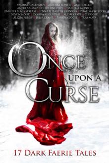 Once Upon A Curse: 17 Dark Faerie Tales Read online