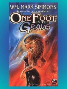 One Foot in the Grave - The Halflife Trilogy Book I Read online