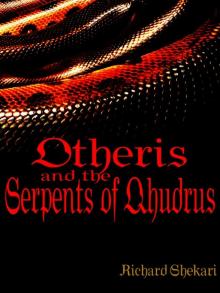 Otheris and the Serpents of Qhudrus Read online
