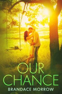 Our Chance (Los Rancheros #4) Read online