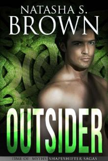Outsider (Time of Myths: Shapeshifter Sagas Book 4) Read online