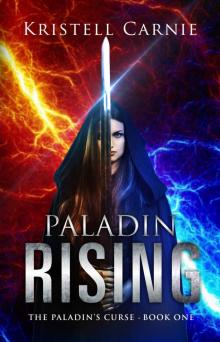 Paladin Rising (The Paladin's Curse Book 1) Read online