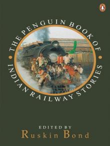 Penguin Book of Indian Railway Stories Read online