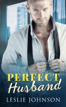 Perfect Husband: A Fake Marriage Romance Read online