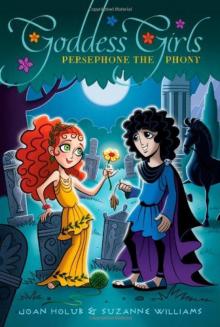 Persephone the Phony (Goddess Girls) Read online