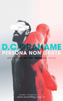 Persona Non Grata: A Novel