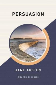Persuasion (AmazonClassics Edition)