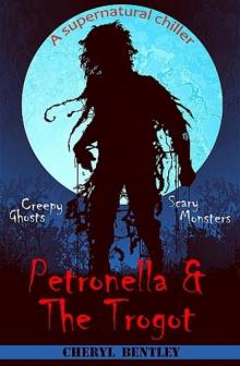 Petronella & the Trogot Read online