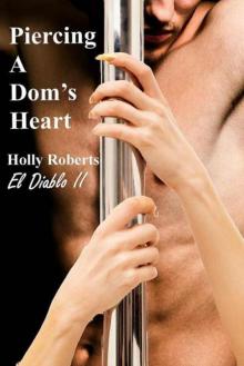 Piercing a Dom's Heart Read online