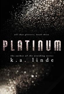 Platinum (All That Glitters #3) Read online