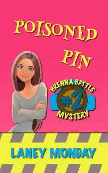 Poisoned Pin: A Cozy Mystery (Brenna Battle Book 2) Read online