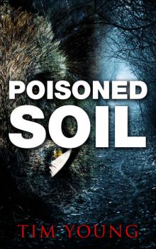 Poisoned Soil: A Supernatural Thriller