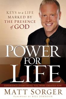 Power for Life: Keys to a life marked by the presence of God
